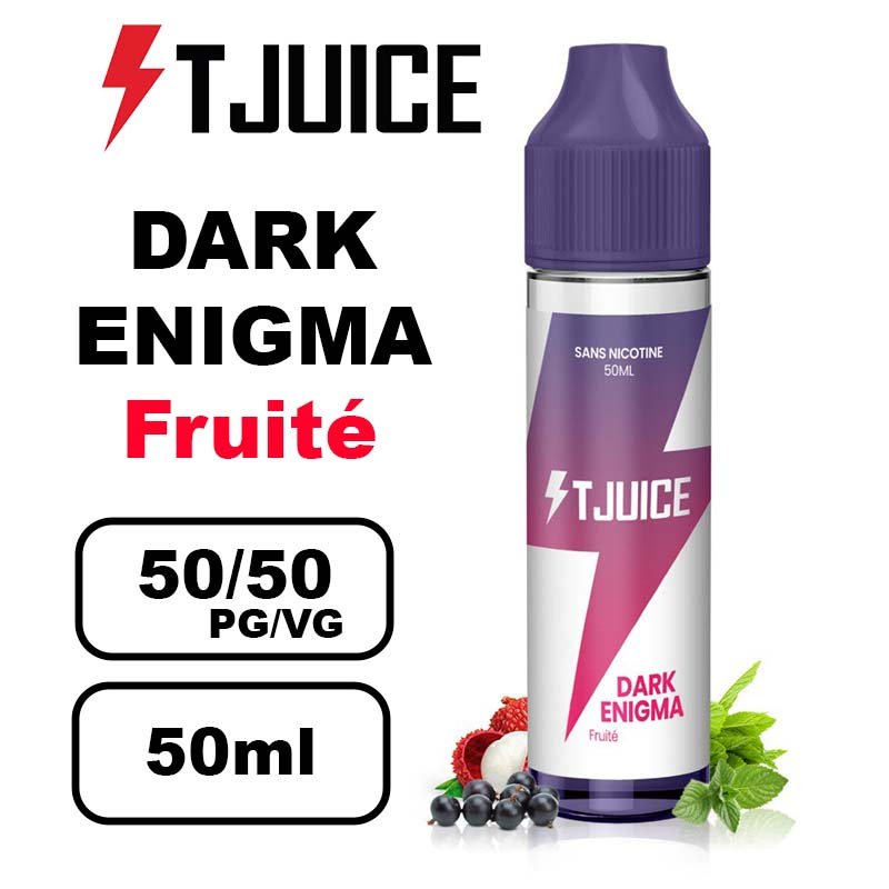 T-juice 50ml e-liquide - Vapez des Saveurs Fruitées et Fraîches en Grand Format- dark enigma
