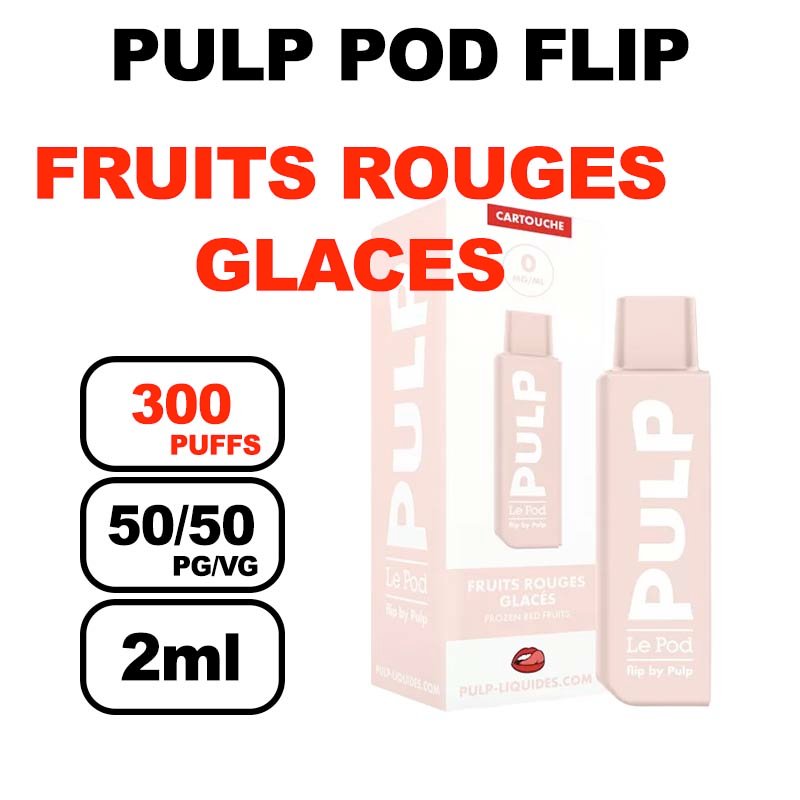 Pulp Flip x1 cartouche 2ml e-liquide pré-rempli sans fuite- fruits rouges